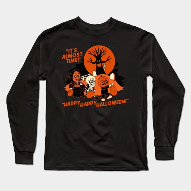 It's Almost Time... Long Sleeve T-Shirt by chrisraimoart